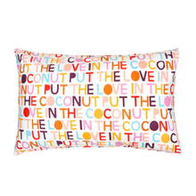 Load image into Gallery viewer, Love In The Coconut Pillowcase
