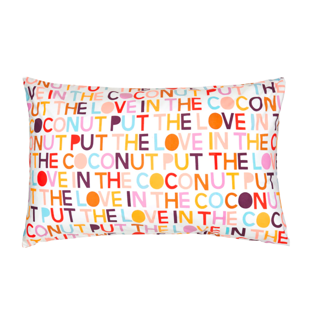 Love In The Coconut Pillowcase